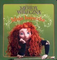 Okładka książki Moja bajeczka - Merida Waleczna