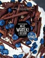 Okładka książki Moje wypieki i desery. Do kawy