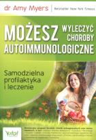 Okładka książki Możesz wyleczyć choroby autoimmunologiczne
