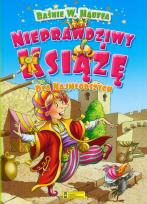 Okładka książki Nieprawdziwy książę. Baśnie W. Hauffa dla najmłod.