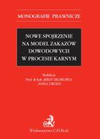 Okładka książki Nowe spojrzenie na model zakazów dowodowych w procesie karnym
