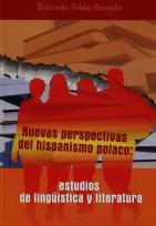 Okładka książki Nuevas perspectivas del hispanismo polaco estudios de linguistica y literatura