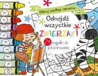 Okładka książki Odnajdź wszystkie zwierzaki. Koloruj według numerów