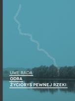 Okładka książki Odra. Życiorys pewnej rzeki