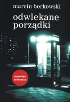 Okładka książki Odwlekane porządki