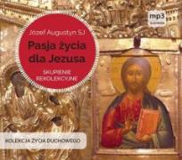 Okładka książki Pasja życia dla Jezusa CD - Audiobook