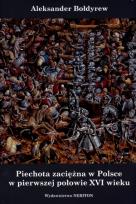 Okładka książki Piechota zaciężna w Polsce w pierwszej połowie XVI wieku