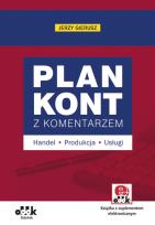 Okładka książki Plan kont z komentarzem - handel, produkcja, usługi (z suplementem elektronicznym)