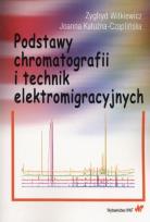 Okładka książki Podstawy chromatografii i technik elektromigracyjnych