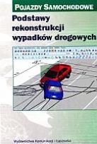 Okładka książki Podstawy rekonstrukcji wypadków samochodowych