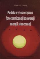 Okładka książki Podstawy teoretyczne fototermicznej konwersji energii słonecznej