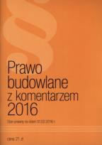 Okładka książki Prawo Budowlane z komentarzem 2016