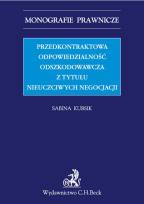 Okładka książki Przedkontraktowa odpowiedzialność odszkodowawcza z tytułu nieuczciwych negocjacji