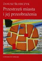 Okładka książki Przestrzeń miasta i jej przeobrażenia