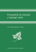Okładka książki Przewodnik do ćwiczeń z fizjologii roślin