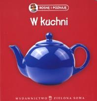 Okładka książki Rosnę i poznaję - W kuchni