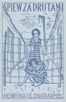 Okładka książki Śpiew za drutami. Poezje