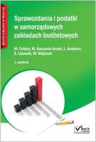 Okładka książki Sprawozdania i podatki w samorządowych zakładach budżetowych. Zamknięcie roku 2015