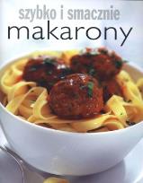 Okładka książki Szybko i smacznie - Makarony