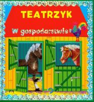 Okładka książki Teatrzyk W gospodarstwie