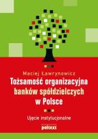 Okładka książki Tożsamość organizacyjna banków spółdzielczych...