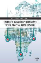 Okładka książki Udział Polski w międzynarodowej współpracy na rzecz rozwoju