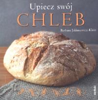 Okładka książki Upiecz swój chleb