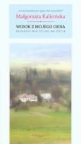 Okładka książki Widok z mojego okna. Przepisy nie tylko na życie