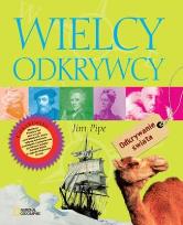 Okładka książki Wielcy odkrywcy - Jim Pipe