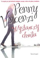 Okładka książki Wystarczy chwila - Penny Vincenzi