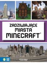 Okładka książki Zadziwiające miasta Minecraft