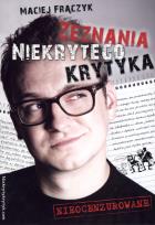 Okładka książki Zeznania Niekrytego Krytyka