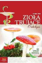 Okładka książki Zioła trujące w leczeniu raka