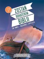 Okładka książki Zostań bohaterem Biblii. Św. Paweł: wędrowiec Chrystusa