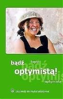 Okładka książki Bądź optymistą! 365 okazji, aby myśleć pozytywnie