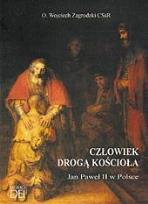 Okładka książki Człowiek drogą Kościoła. Jan Paweł II w Polsce