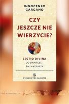 Okładka książki Czy jeszcze nie wierzycie?