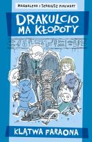 Okładka książki Drakulcio ma kłopoty Klątwa faraona