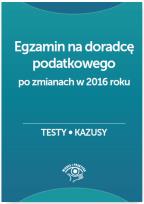 Okładka książki Egzamin na doradcę podatkowego Testy, kazusy