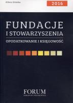 Okładka książki Fundacje i stowarzyszenia Opodatkowanie i księgowość 2016