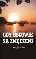 Okładka książki Gdy bogowie są zmęczeni