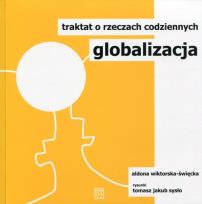 Okładka książki Globalizacja Traktat o rzeczach codziennych