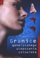 Okładka książki Granice genetycznego ulepszania człowieka