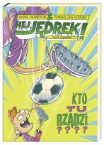 Okładka książki Hej, Jędrek! Kto tu rządzi?