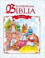 Okładka książki Ilustrowana Biblia dla dzieci