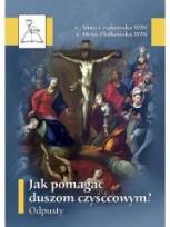 Okładka książki Jak pomagać duszom czyśćcowym? Odpusty. BDP 76