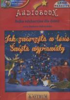 Okładka książki Jak zwierzęta w lesie Święta wyprawiały - Audiobook