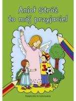 Okładka książki Kolorowanka. Anioł Stróż to mój przyjaciel
