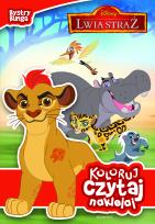 Okładka książki Koloruj, czytaj, naklejaj. Lwia straż