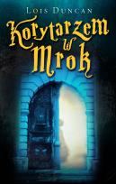 Okładka książki Korytarzem w mrok